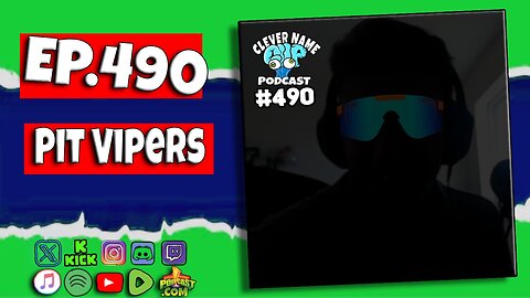 Pit Vipers - Clever Name Podcast #490