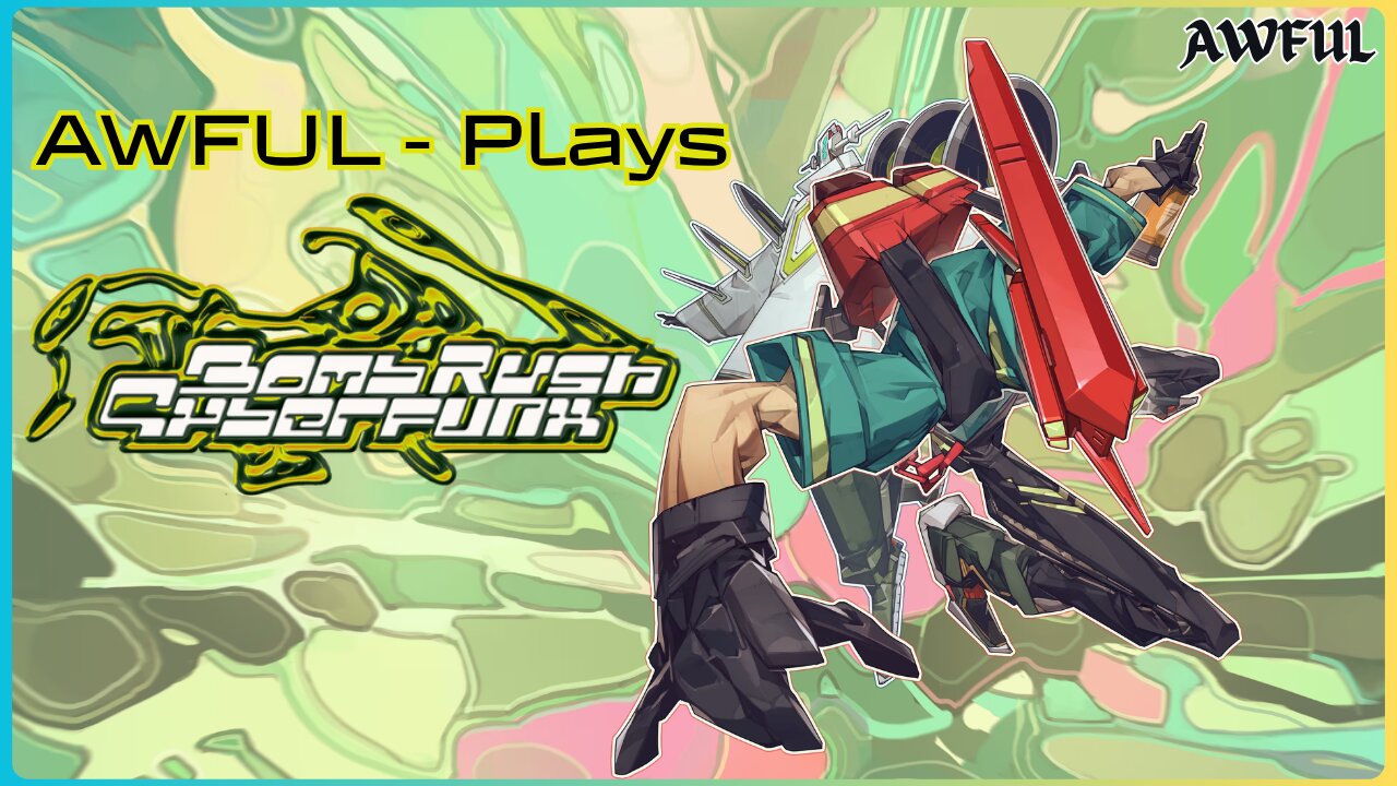 Awful Plays - Bombrush Cyberfunk