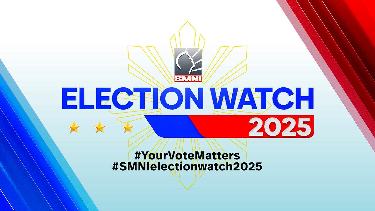 PART 3 | SMNI Election Watch 2025 | May 13, 2025