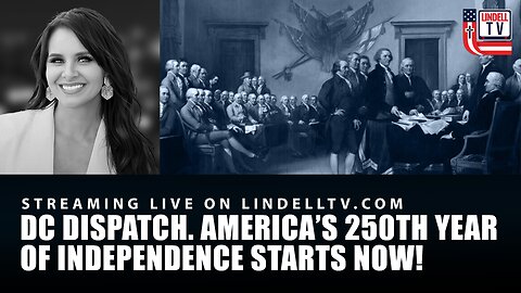 AMERICA’S 250TH YEAR OF INDEPENDENCE STARTS NOW!