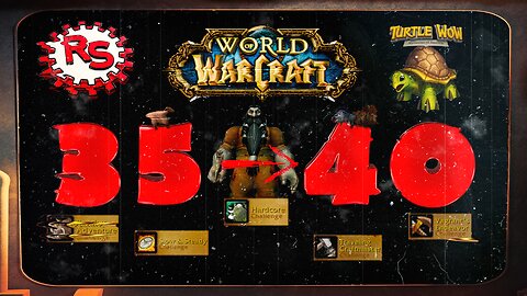 The Grind For 40 Begins - World Of Warcraft - Turtle WoW