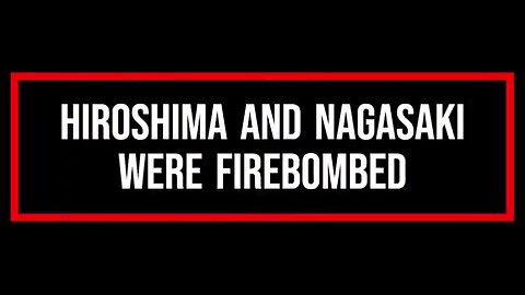 The Hiroshima And Nagasaki Deception