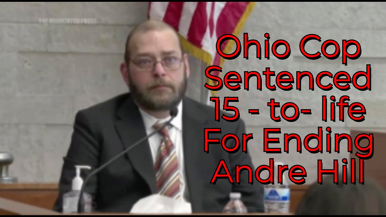 Thursday 8-31--25 Ex-Columbus Cop Adam Coy Sentenced to Life for Murder of Andre Hill