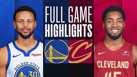 Cleveland Cavaliers VS Golden State Warriors game highlights