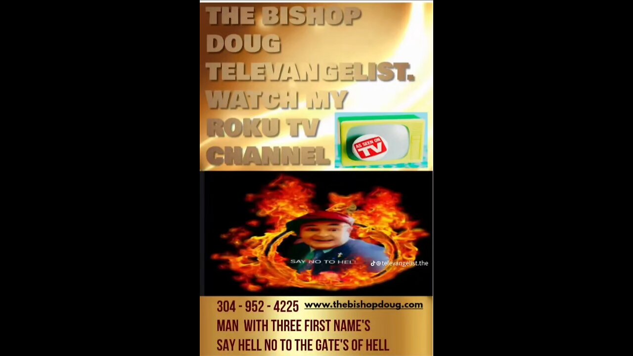 TELEVANGELIST PROPHET THE BISHOP DOUG 304 952 4225