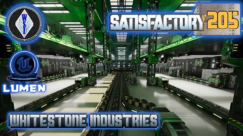 Satisfactory 1.1 | Singleplayer | S4 Episode 205