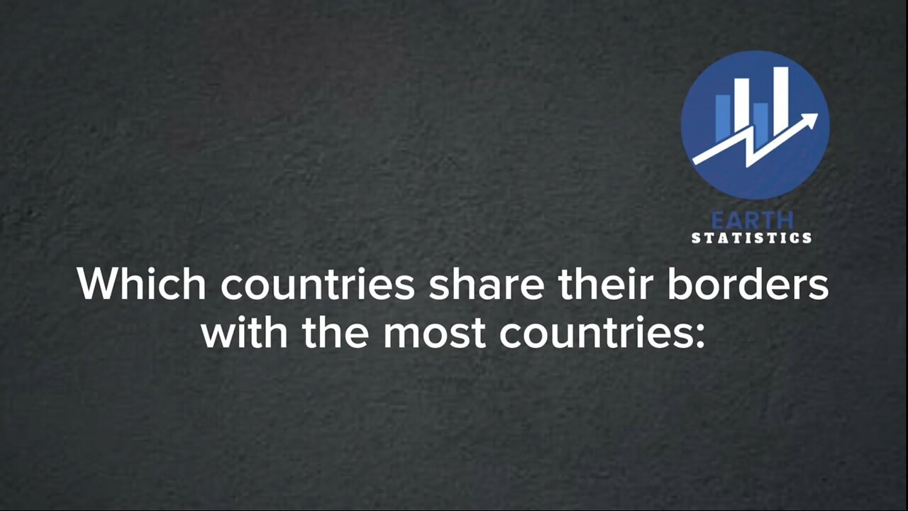 Which countries share their borders with the most countries...