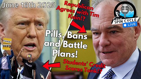 Pills, Bans, and Battle Plans. Spin Cycle LIVE! 6/16/25