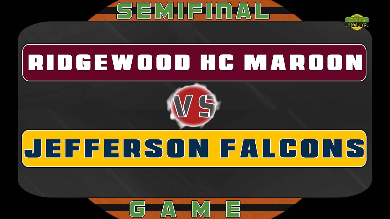 BASKETBALL | RIDGEWOOD HC MAROON vs. JEFFERSON FALCONS | SEMIFINAL THRILLER!🏀