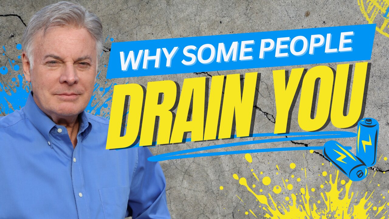 Why Some People Drain You and What the Bible Says to Do