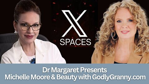 Dr. Margaret Presents Michelle Moore & Beauty with GodlyGranny.com