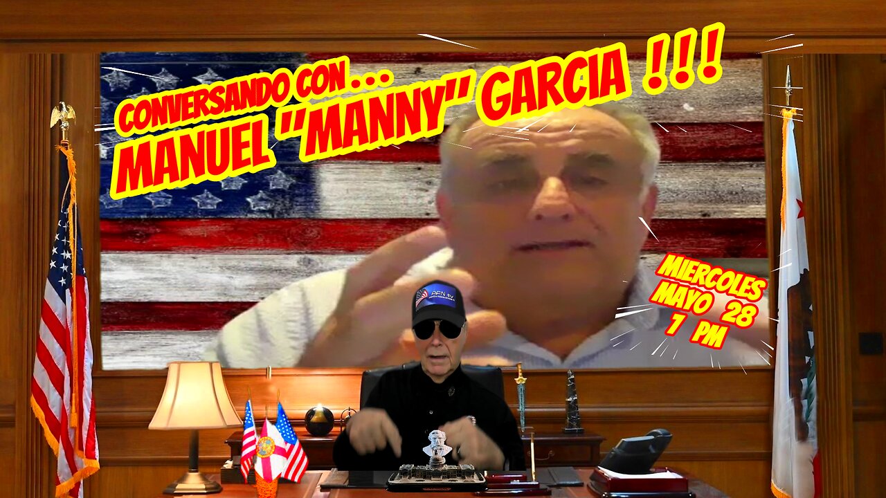 CONVERSANDO CON MANUEL "MANNY" GARCIA 05. 28. 2025 - 7 PM