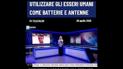 TG TELECOLOR: "UTILIZZARE GLI ESSERI UMANI COME GENERATORI D'ENERGIA, BATTERIE E ANTENNE" (le fonti in descrizione) 26 aprile 2025