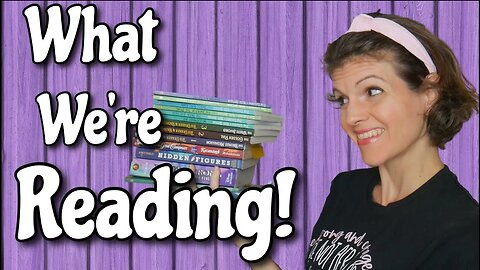 The Books We're READING and READ || Summer Reading || Homeschool Mom