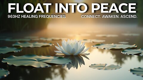 963Hz Divine Healing | Awaken with Light & Float into Peace 🌌 Deep Meditation Music