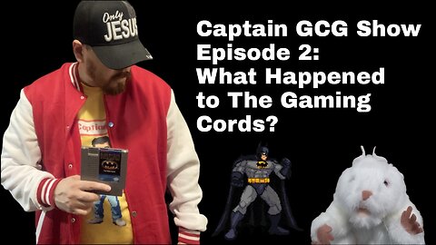 Captain GCG Show - Episode 2: What Happened to The Gaming Cords? - Batman - NES