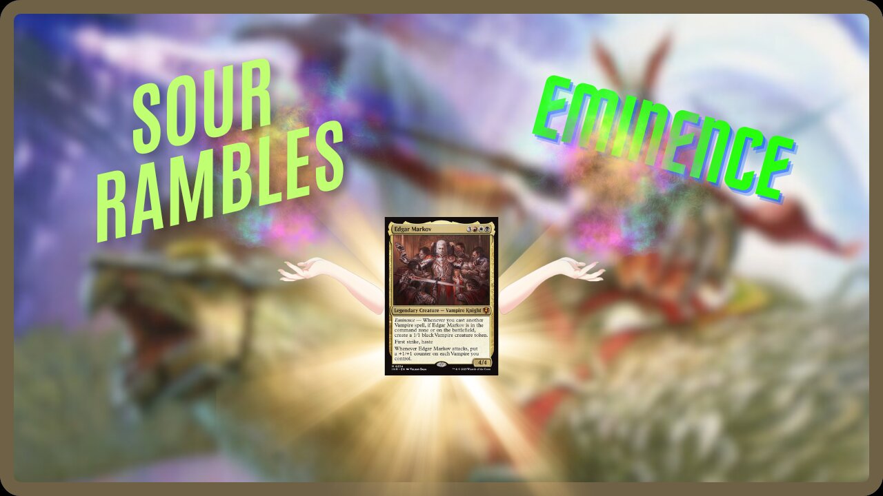 EMINENCE || Sour Rambles
