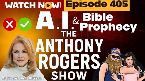 Episode 405 - A.I. & Bible Prophecy