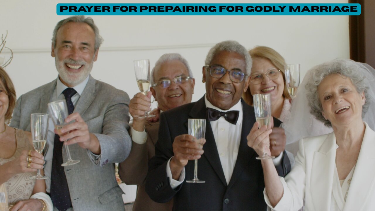 PRAYERS FOR PREPARING FOR GODLY MARRIAGE