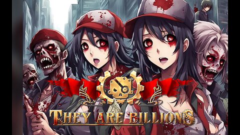 They are Billions - because I miss zomboid.