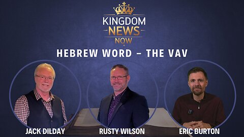 Hebrew Word - The Vav: Eric Burton, Jack Dilday and Rusty Wilson
