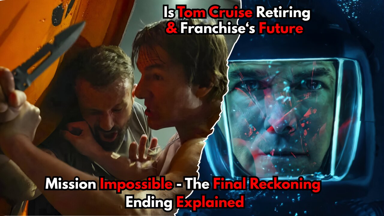 Mission Impossible - The Final Reckoning Ending Explained | Tom Cruise Retiring & Franchise's Future