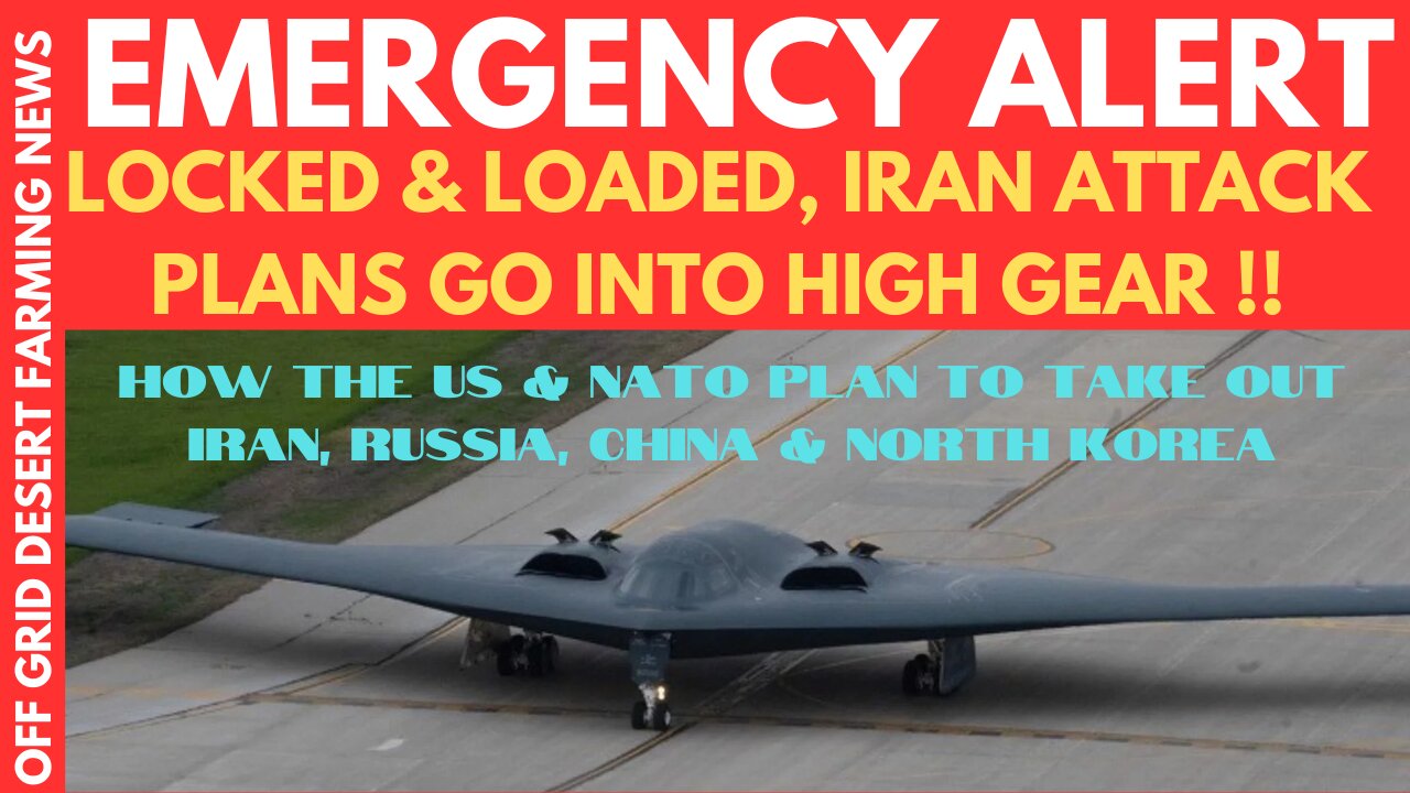 EMERGENCY ALERT: LOCKED & LOADED, IRAN ATTACK PLANS GO INTO HIGH GEAR AS US MOVES ASSETS INTO PLACE