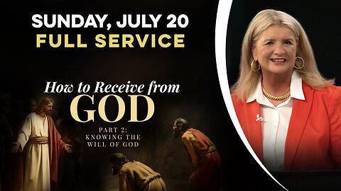 How To Receive From God, Part 2: Knowing The Will Of God