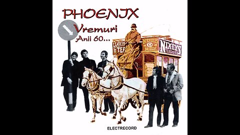 Phoenix – Vremuri - Anii 60... (compilație, 1998)