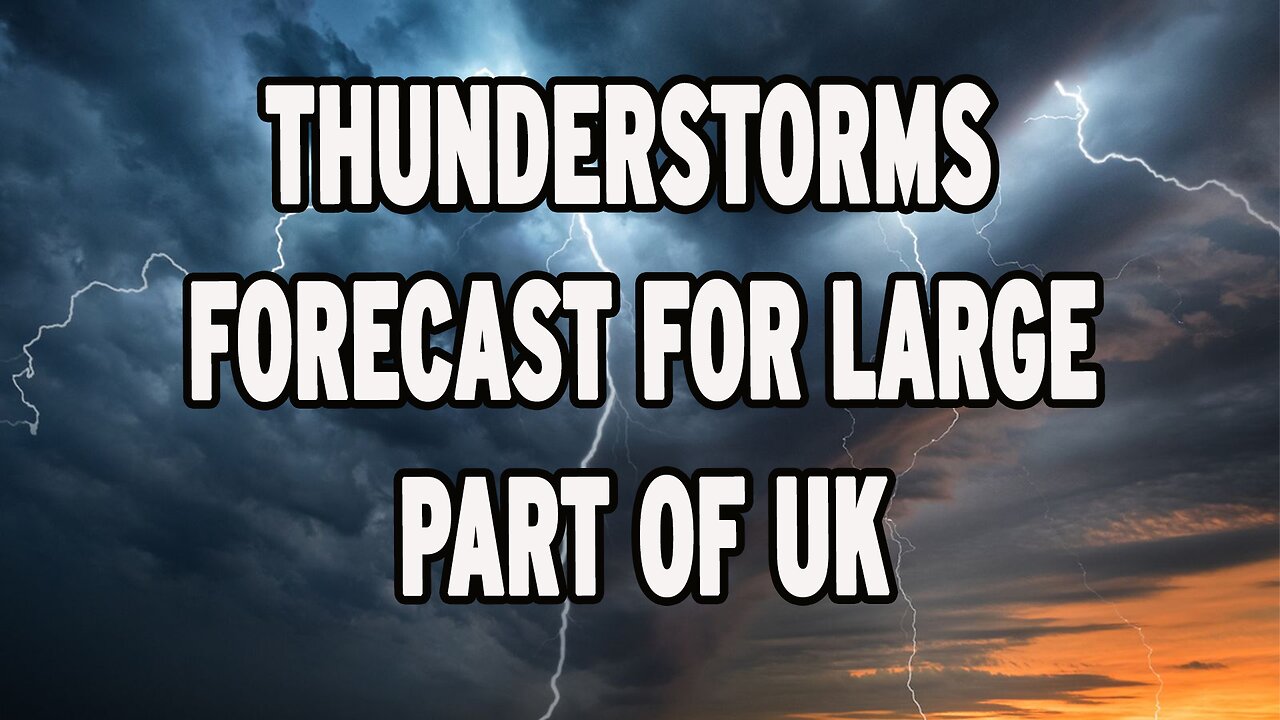 🌩 Thunderstorms Forecast for Large Part of UK | Weather Update Explained 🇬🇧 | NEWSDRIFT