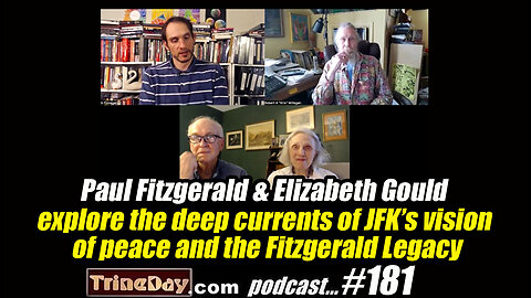 181. Paul Fitzgerald and Elizabeth Gould explore JFK’s vision of peace and the Fitzgerald Legacy