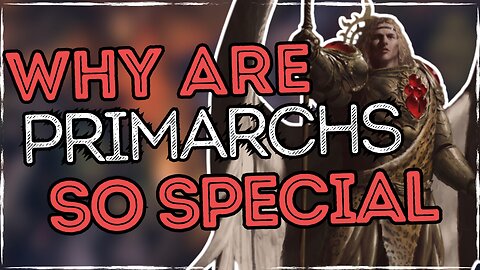 The Secret Of Primarchs And What Happened To 2nd & 11th | Warhammer 40K Lore