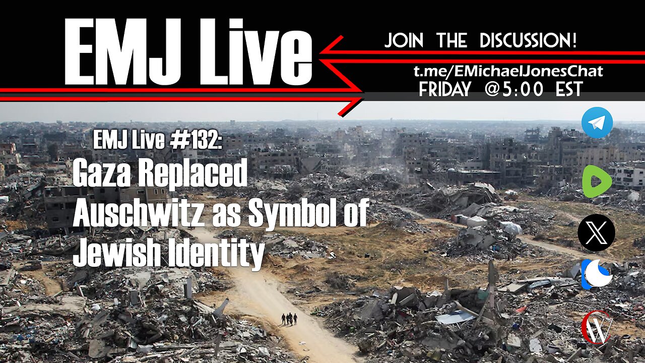 EMJ Live 132: Gaza Replaced Auschwitz as Symbol of Jewish Identity