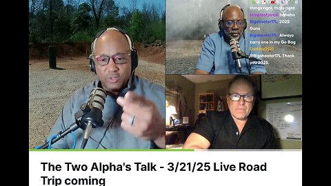 The Two Alpha's Talk - 3/21/25 Live Road Trip coming