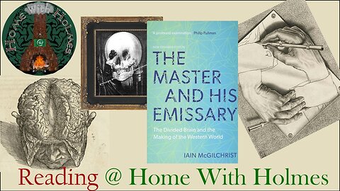 Reading @HomeWithHolmes - The Master and His Emissary (Part 10)