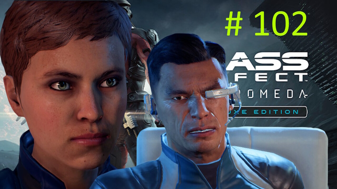 Walk of Shame - Let's Play mass Effect Andromeda BLIND # 102