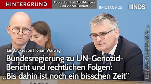 Bundesregierung zu UN-Genozid-Bericht und rechtlichen Folgen: „Bis dahin ist noch Zeit“ BPK HG