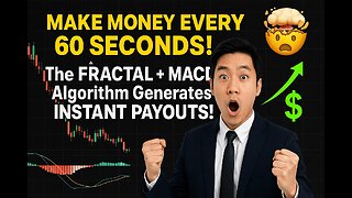 MAKE MONEY EVERY 60 SECONDS! 🤯 This FRACTAL + MACD Algorithm Generates Instant Payouts!