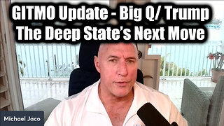 Michael Jaco "GITMO Update - Big Q/ Trump" 3.21.25 - The Deep State's Next Move