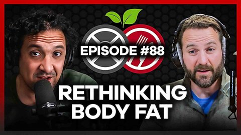 #88 - It's Time to Rethink Body Fat