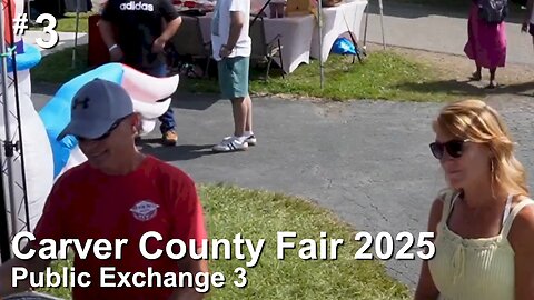 Carver County Fair 2025 (final day) - Public Exchange 3