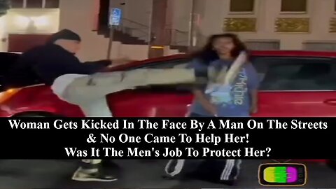 Is It A Mans Job To Help & Protect Women? Click The Link, Lets Talk About It!
