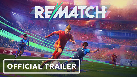 Rematch - Official Release Date Trailer _ The Triple-i Initiative Showcase