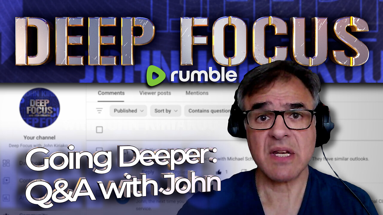 Going Deeper - Q&A with John Kiriakou | DEEP FOCUS