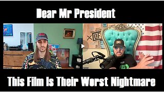 Dear Mr President: This Film Is Their Worst Nightmare. MUST SEE!