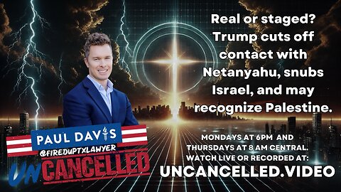 Real or staged? Trump outs off contact with Netanyahu, snubs Israel, and may recognize Palestine