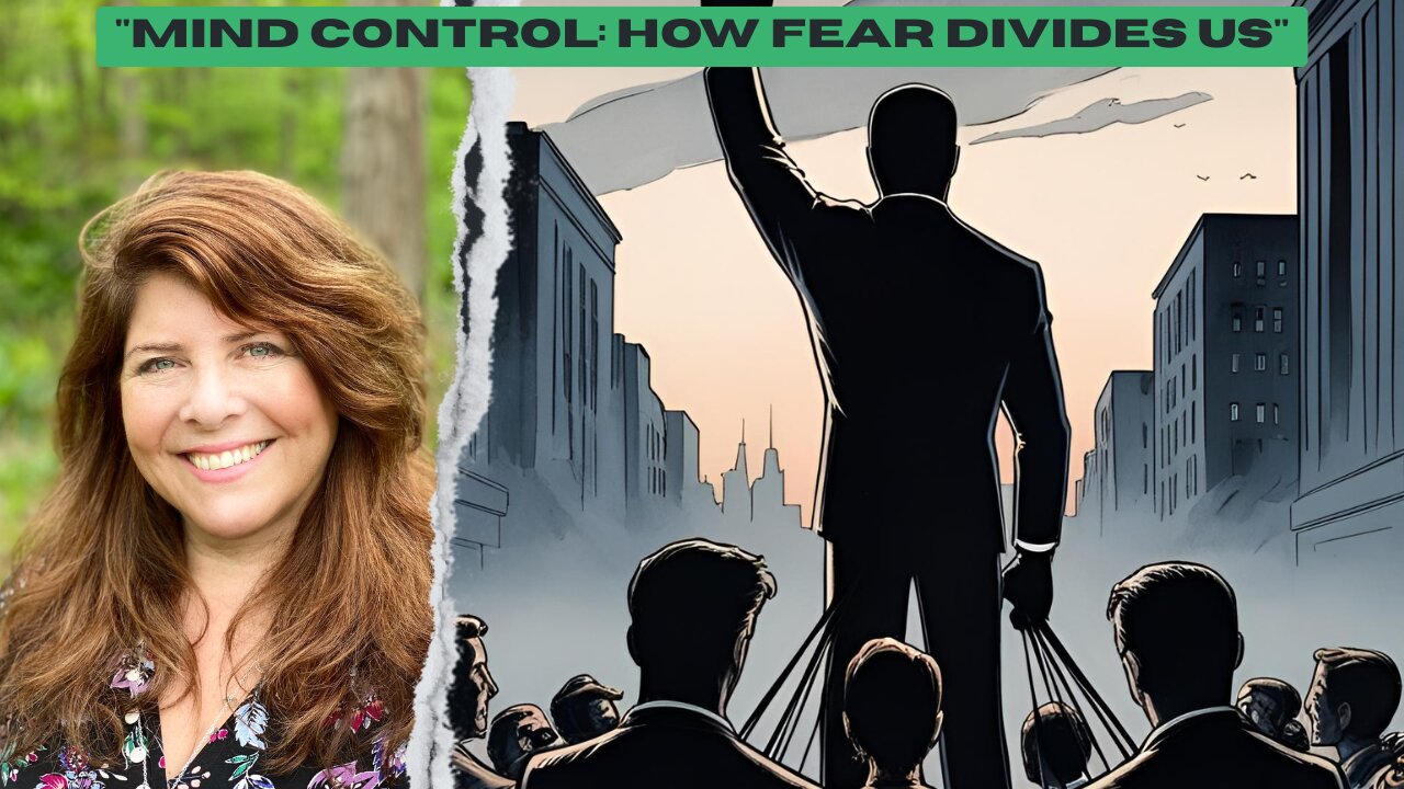 "Mind Control: How Fear Divides Us"