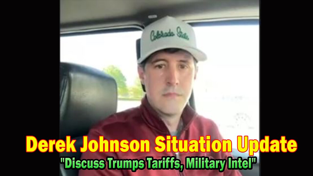 Derek Johnson Situation Update Apr 11: "Discuss Trumps Tariffs, Military Intel & Wealth Transfer April 2025"