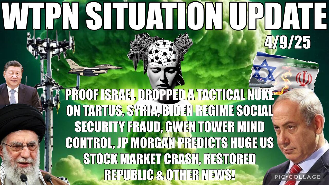 Israel war situation, China tariff war, DEM SS fraud, mind control, stock mkt & more.