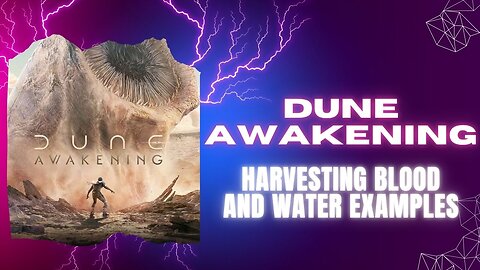 Dune Awakening Water and Blood Harvest Runs! (No Commentary)
